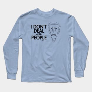 I dont deal with people 2 BLACK Long Sleeve T-Shirt